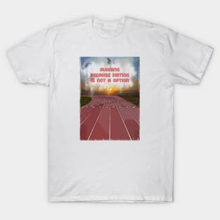 Fasbytes ‘ Running…because dieting is not an option.’ T-Shirt